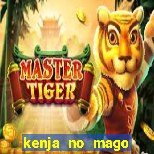 kenja no mago dublado 1 temporada